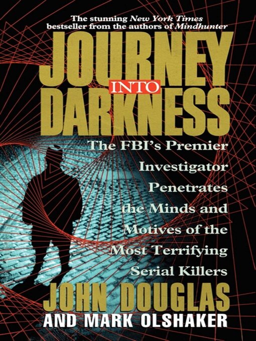Title details for Journey Into Darkness by John E. Douglas - Wait list